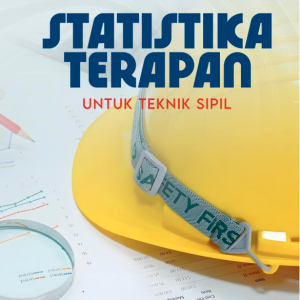 Statistika Terapan untuk Teknik Sipil