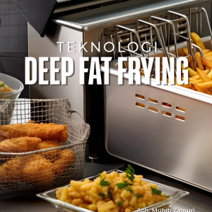 Teknologi Deep Fat Frying