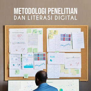 Metodologi Penelitian dan Literasi Digital