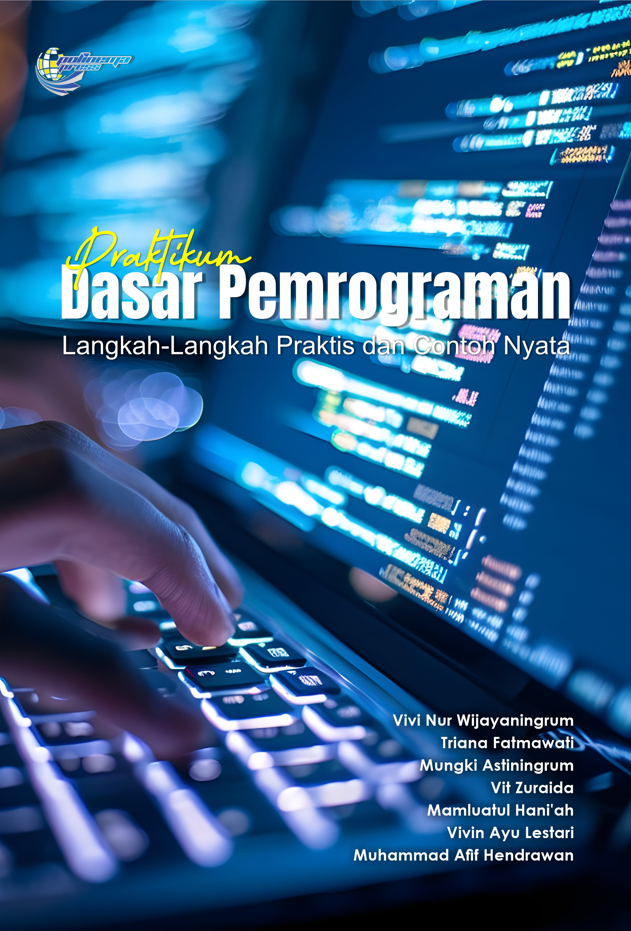 Praktikum Dasar Pemrograman – Langkah-Langkah Praktis dan Contoh Nyata