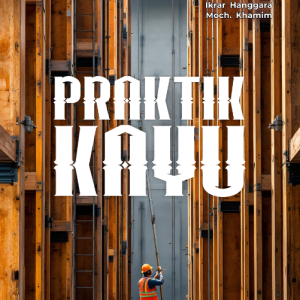 Praktik Kayu