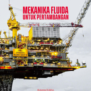 Mekanika Fluida untuk Pertambangan