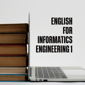 English for Informatics Engineering 1