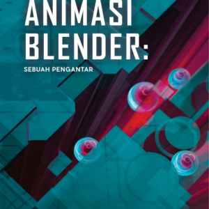Animasi Blender: Sebuah Pengantar