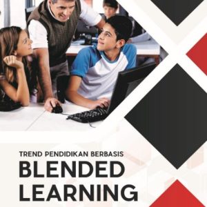 Trend Pendidikan Berbasis Blended Learning
